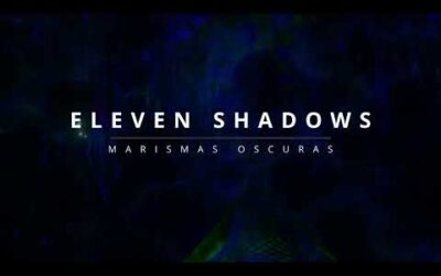 Eleven Shadows – Marismas Oscuras