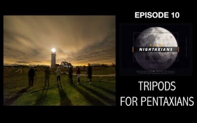 Tripods for Pentaxians – The Nightaxians Episode 10